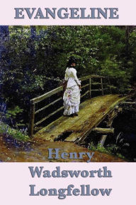 Title: Evangeline, Author: Henry Wadsworth Longfellow