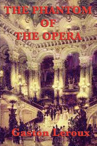 Title: The Phantom of the Opera, Author: Gaston Leroux