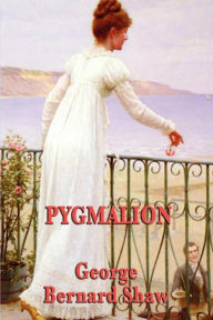 Title: Pygmalion, Author: George Bernard Shaw