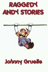 Title: Raggedy Andy Stories, Author: Johnny Gruelle