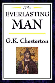Title: Everlasting Man, Author: G. K. Chesterton