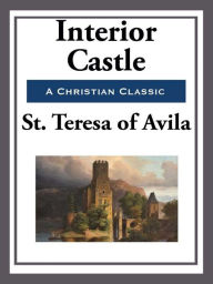 Title: Interior Castle, Author: St. Teresa of Avila