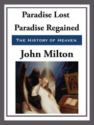 Title: Paradise Lost and Paradise Regained, Author: John Milton