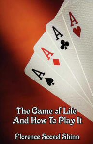 Title: The Game of Life and How to Play It, Author: Florence Scovel Shinn