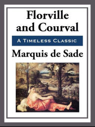 Title: Florville and Courval, Author: Marquis de Sade