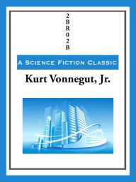 Title: 2BR02B, Author: Kurt Vonnegut