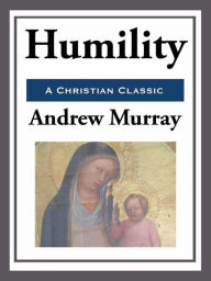 Title: Humility, Author: Andrew Murray