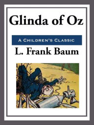 Title: Glinda of Oz, Author: L. Frank Baum