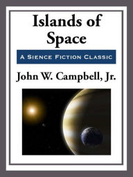 Title: Islands of Space, Author: John W. Campbell