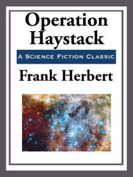 Title: Operation Haystack, Author: Frank Herbert