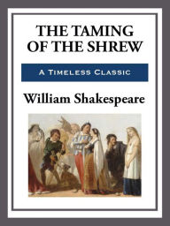 Title: The Taming of the Shrew, Author: William Shakespeare