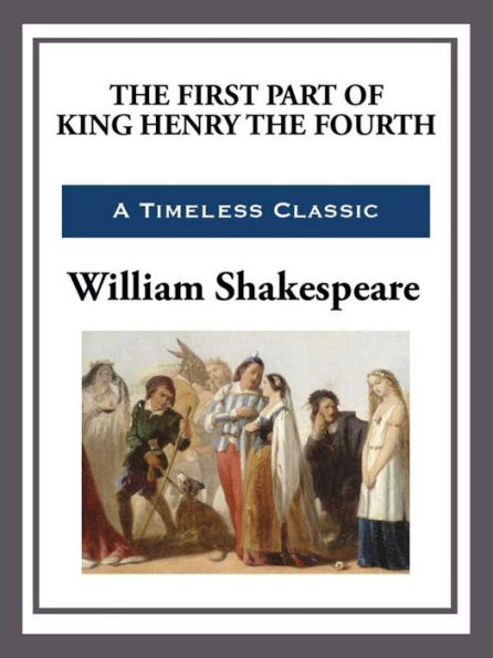 The First Part of King Henry the Fourth