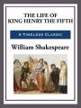 The Life of King Henry the Fifth