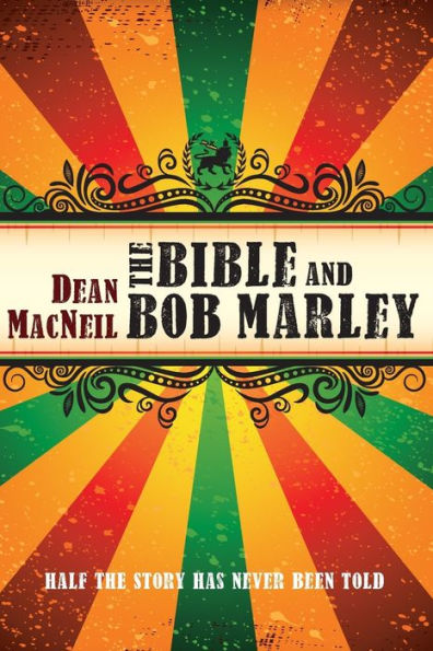 The Bible and Bob Marley: Half the Story Has Never Been Told