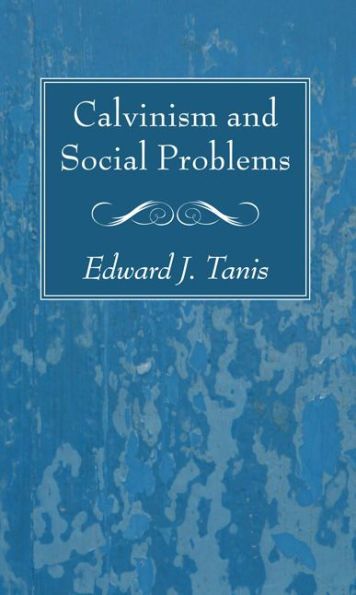 Calvinism and Social Problems