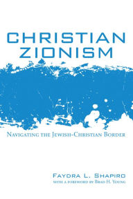 Title: Christian Zionism, Author: Faydra L Shapiro