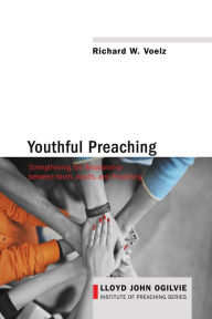 Title: Youthful Preaching, Author: Richard W Voelz