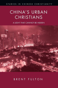 Title: China's Urban Christians, Author: Brent Fulton