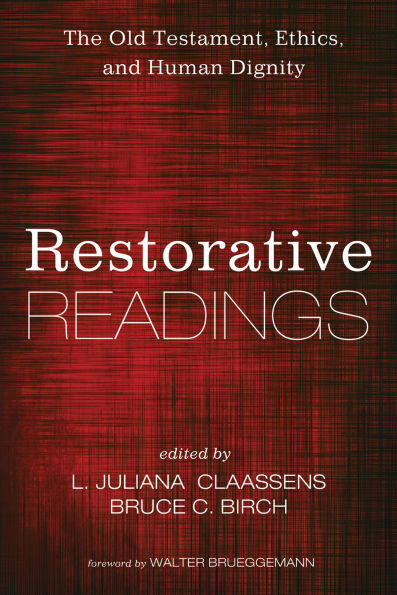 Restorative Readings: The Old Testament, Ethics, and Human Dignity