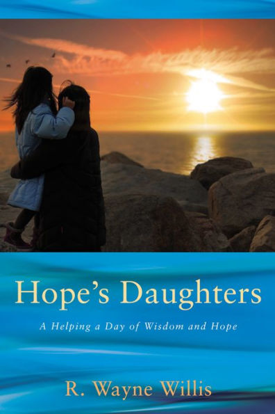 Hope's Daughters: a Helping Day of Wisdom and Hope