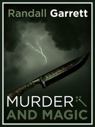 Title: Murder and Magic, Author: Randall Garrett