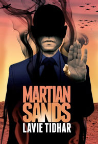 Title: Martian Sands, Author: Lavie Tidhar