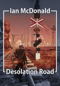 Title: Desolation Road, Author: Ian McDonald