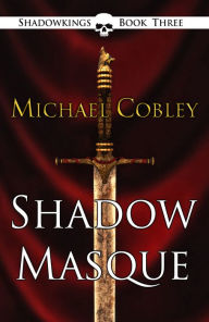 Title: Shadowmasque, Author: Michael Cobley
