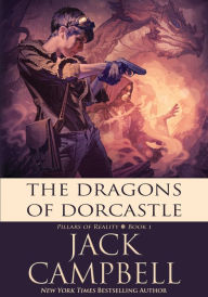 Title: The Dragons of Dorcastle, Author: Jack Campbell