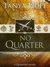 Title: No Quarter (Quarters Series #3), Author: Tanya Huff
