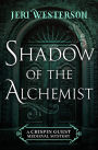 Shadow of the Alchemist (Crispin Guest Medieval Noir Series #6)