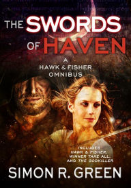 Title: The Swords of Haven, Author: Simon R. Green