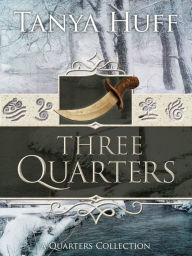 Title: Three Quarters, Author: Tanya Huff