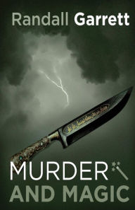 Title: Murder and Magic, Author: Randall Garrett