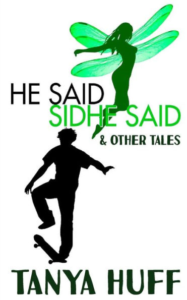 He Said, Sidhe Said