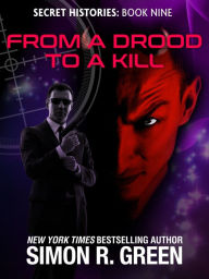 Title: From a Drood to a Kill, Author: Simon R. Green