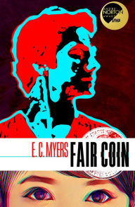 Title: Fair Coin, Author: E. C. Myers