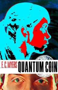 Title: Quantum Coin, Author: E. C. Myers