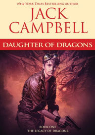 Title: Daughter of Dragons, Author: Jack Campbell