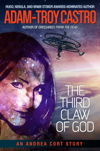 The Third Claw of God by Adam-Troy Castro | eBook | Barnes & Noble®