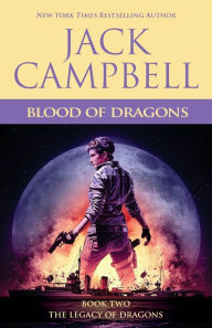 Title: Blood of Dragons, Author: Jack Campbell