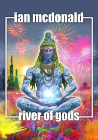 Title: River of Gods, Author: Ian McDonald