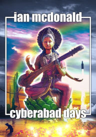 Title: Cyberabad Days, Author: Ian McDonald