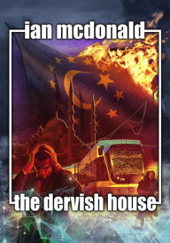 Title: The Dervish House, Author: Ian McDonald