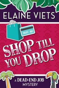 Title: Shop Till You Drop, Author: Elaine Viets