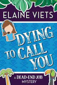 Title: Dying to Call You, Author: Elaine Viets