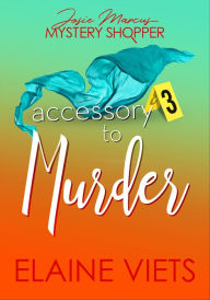 Title: Accessory to Murder, Author: Elaine Viets