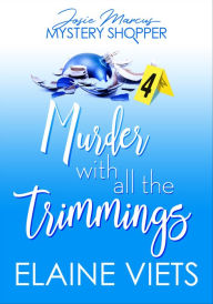 Title: Murder with All the Trimmings, Author: Elaine Viets
