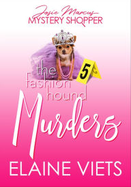 Title: The Fashion Hound Murders, Author: Elaine Viets