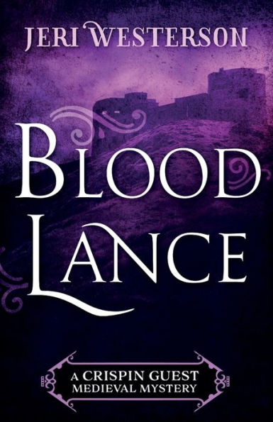 Blood Lance (Crispin Guest Medieval Noir Series #5)